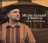Micke Bjorklof - Whole 'Nutha Thang