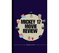 Mickey 17 Movie Review: Exploring Cloning And Expendability