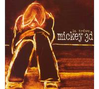 Mickey 3d - La Tr?Ve