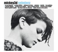 MICKEY 3D - SEBOLAVY CD NEW