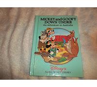 Mickey and Goofy Down Under: An Adventure in Australia (Disney's Small World Library) Edition: Reprint