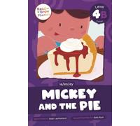 Mickey and the Pie : Level 4B (ie/ea/ey)