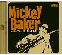 Mickey Baker - In The 50s: Hit, Git & Split
