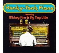 Mickey Finn and Big Tiny Little - Honky Tonk Piano