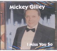 Mickey Gilley - I Miss You So