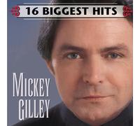 MICKEY GILLEY - 16 Biggest Hits