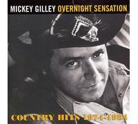 Mickey Gilley - Overnight Sensation ~ Country Hits 19741984