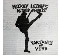 Mickey Leigh's Mutated Music Variants of Vibe (CD) Album (US IMPORT)