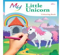 Mickey MacIntyre My Little Unicorn Colouring Book: Cute Creative Children's Mickey MacIntyre Multicolor