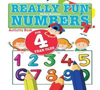 Mickey MacIntyre Really Fun Numbers For 4 Year Olds: A fun educational counting Mickey MacIntyre Multicolor