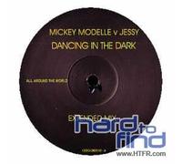 Mickey Modelle Vs Jessy - Dancing in the Dark [12" VINYL]