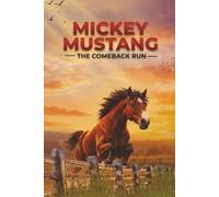 Mickey Mustang: The Comeback Run
