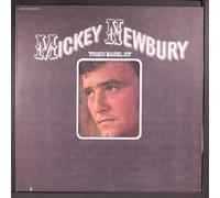 MICKEY NEWBURY - Frisco Mabel Joy
