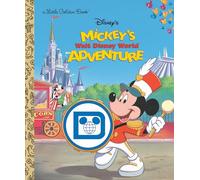 Mickey's Walt Disney World Adventure (Disney Classic) (Little Golden Book)