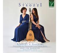 Micol Pisanu, Francesca Torelli - Scherzi E Lacrime-Songs of Desire and Disenchantme