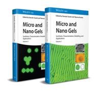 Micro and Nano Gels, 2 Volumes : Synthesis, Characterization, Modelling and Applications