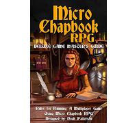 Micro Chapbook RPG: Deluxe Game Master's Guide: 2