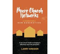 Micro Church Networks: A church for a new generation