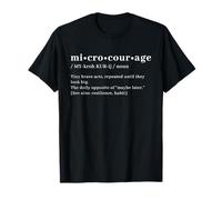 Micro-Courage Definition - Motivational Resilience Habit T-Shirt