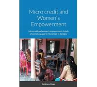 Micro credit and Women's Empowerment