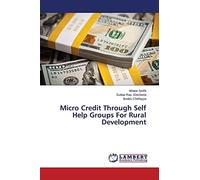 Micro Credit Through Self Help Groups For Rural Development