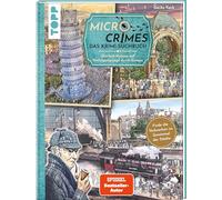 Micro Crimes. Das Krimi-Suchbuch. Sherlock Holmes auf Verfolgungsjagd durch Europa. Finde die Ganoven im Gewimmel der Goldenen 20er: Wimmelbuch-Rätsel ... Wimmelbuch-Rätsel zum Suchen und Finden)