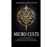 Micro-Cults: 1 (The Micro-Cults Duology)