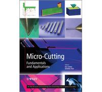 Micro-Cutting : Fundamentals and Applications