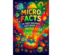 Micro Facts: The Tiny Holiday Gift Book of Big Knowledge - A Pocket-Sized Collection of Random Trivia and Bite-Sized Science - The Ideal Bathroom ... for Men and Teens (The Smart Gift Series)