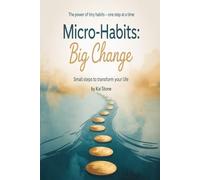 Micro-Habits: Big Change