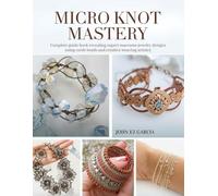 Micro Knot Mastery: Complete guide book revealing expert macrame jewelry designs using cords beads and creative weaving artistry