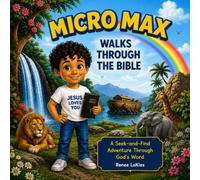 MICRO MAX WALKS THROUGH THE BIBLE