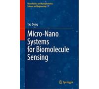 Micro-Nano Systems for Biomolecule Sensing (Microfluidics and Nanophotonics: Science and Engineering, 3)