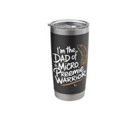 Micro Preemie Dad NICU Warrior Father Pride Stainless Steel Insulated Tumbler