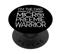 Micro Preemie Dad Premature Baby NICU Father PopSockets Adhesive PopGrip