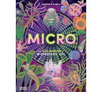 Micro: The Wild Wonders of Microscopic Life