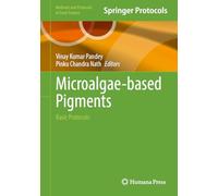 Microalgae-based Pigments: Basic Protocols (Methods and Protocols in Food Science)