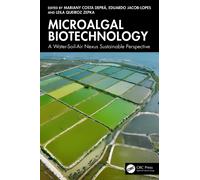 Microalgal Biotechnology : A Water-Soil-Air Nexus Sustainable Perspective