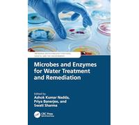 Microbes and Enzymes for Water Treatment and Remediation (Microbial Biotechnology for Food, Health, and the Environment)