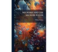 Microbes and the Microbe Killer