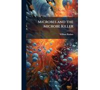 Microbes and the Microbe Killer