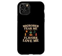 Microbes Fear Me Flavors Love Me Food Science Practitioners Case for iPhone 11 Pro