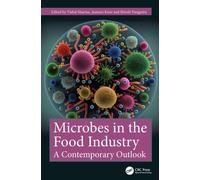 Microbes in the Food Industry : A Contemporary Outlook