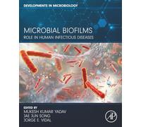Microbial Biofilms: Role in Human Infectious Diseases (Developments in Microbiology)