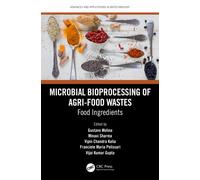 Microbial Bioprocessing of Agri-food Wastes : Food Ingredients