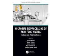 Microbial Bioprocessing of Agri-food Wastes : Industrial Applications