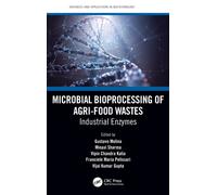 Microbial Bioprocessing of Agri-food Wastes : Industrial Enzymes