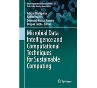 Microbial Data Intelligence and Computational Techniques for Sustainable Computing: 47 (Microorganisms for Sustainability, 47)