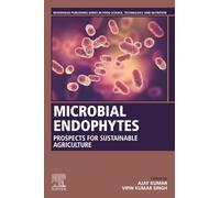 Microbial Endophytes: A Laboratory Manual for Analytical and Structural Biochemistry: Prospects for Sustainable Agriculture (Woodhead Publishing Series in Food Science, Technology and Nutrition)