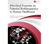Microbial Enzymes as Potential Biotherapeutics in Human Healthcare